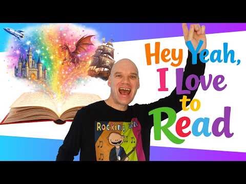 Hey Yeah, I Love to Read – A Fun Reading Song for Kids | Rocking Dan Teaching Man
