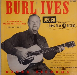 Burl Ives - A Collection Of Ballads And Folk Songs, Volume One