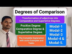 Degrees of Comparison: The Complete Explanation and All Modals with some examples and tasks.