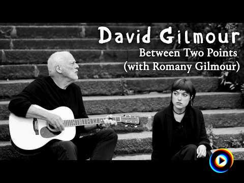 Between Two Points (with Romany Gilmour) by David Gilmour Romany Gilmour