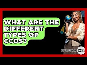 What Are The Different Types Of CCDs? - Physics Frontier
