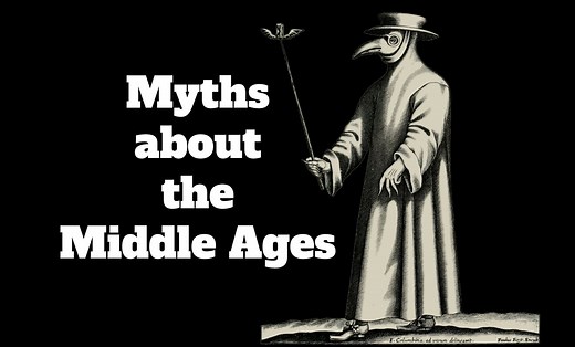 20 Myths about the Middle Ages - Medievalists.net