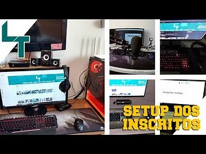 Um setup GAMER diferente! - Setup dos inscritos #281, #282, #283, #284 e #285
