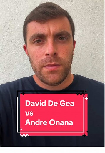 David De Gea vs Andre Onana: A Manchester United Dilemma