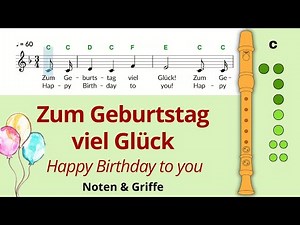 Happy Birthday / Zum Geburtstag viel Glück 🎂 Blockflöte lernen: Noten & Griffe (Barock + Deutsch)
