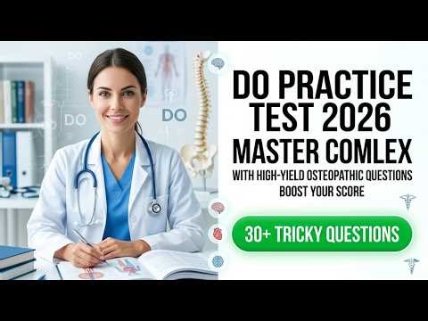 COMLEX Level 1 Practice Test 2026 High Yield Doctor of Osteopathy Board Exam Questions