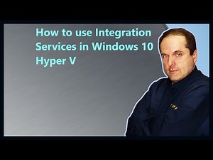 How to use Integration Services in Windows 10 Hyper V