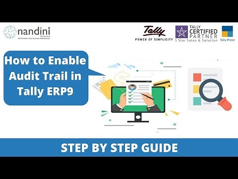 Enable Audit Trail in Tally ERP9 | Step By Step Guide to using Audit Trail in Tally| Nandini Infosys