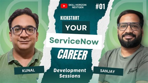 Ep - 1 | ServiceNow Developer Certification Prep with Sanjay & Kunal | Powered by Skill Horizon | Sanjay Gupta