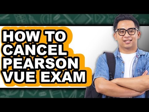 How to Cancel Pearson Vue Exam (only Way)