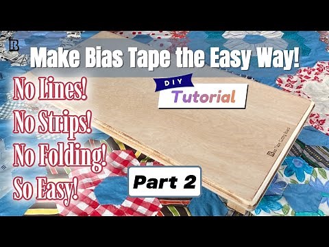 "Make Bias Tape the easy way!” No Lines! No Strips and No folding of fabric! Part 2 "Let's cut it!"