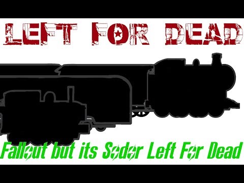 Left for Dead (Fallout but it's sodor left for dead)