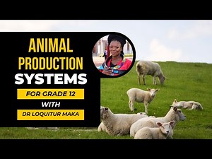 Grade 12 | Animal Production Systems | Agricultural Sciences