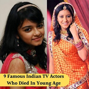 99K views · 694 reactions | 9 Famous Indian TV Actors Who D... In Young Age #tvactress #actresses #tv #indian | Filmydrama | Facebook