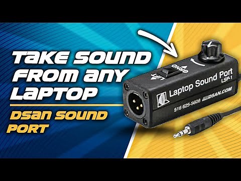 How To Take Sound From A Laptop Into Your Audio Mixer