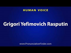 How To Pronounce Grigori Yefimovich Rasputin