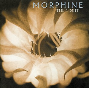 Morphine - The Night