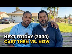 Next Friday (2000) Cast: Then Vs Now (2026) 🔥 Ice Cube, Mike Epps & The Whole Cast