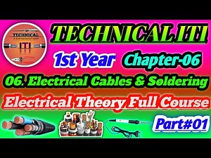 Iti Electrician Theory Chapter 6 | Electrical Cables and Soldering | Part#01