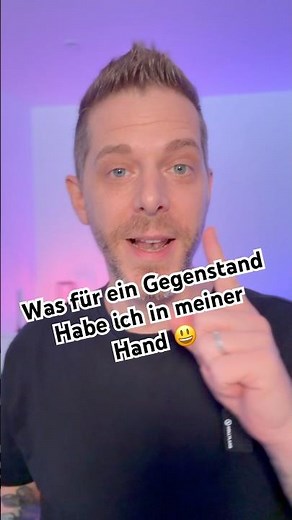 Sensitive Übung 😃 was für eine Gegenstand habe ich in meiner Hand 🖐️😃