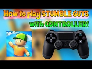 How to play STUMBLE GUYS with CONTROLLER