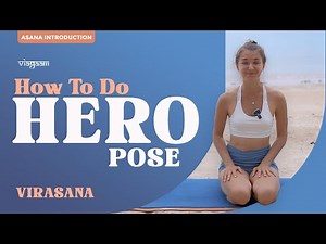 How To Do Hero Pose (Virasana) Correctly – Step-by-Step Tutorial