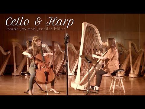 Cello & Harp Duets - Sarah Joy and Jennifer Miller
