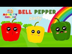 Bell Pepper Party | Learn about bell peppers in a fun way | Song for kids