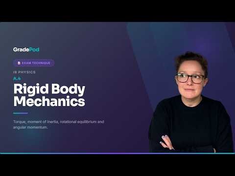 IB Physics A.4 Rigid Body Mechanics | Past Paper Walkthrough | GradePod (HL)
