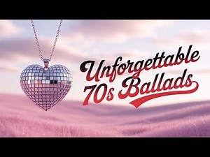 Top 10 1970's Love Songs We'll Never Forget