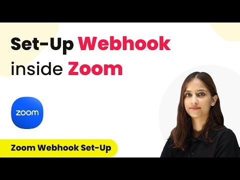 How to Set Up Webhook Inside Zoom?