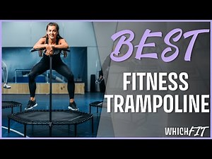 Best Fitness Trampoline In 2021. Our Top 3 Picks!