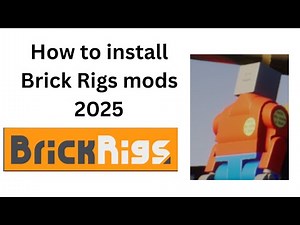 How to install mods in Brick Rigs (2025)
