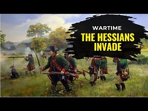 Wartime: The Hessians in the American Revolution
