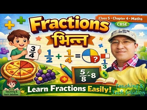 Fractions (भिन्न) – Class 5 Maths Chapter 4 | CBSE | One Shot Complete Explanation
