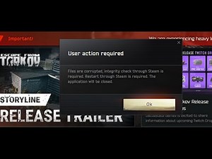 Fix Escape from Tarkov Error Files Are Corrupted Integrity Check Through Steam Is Required