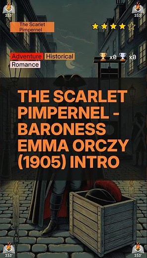 The Scarlet Pimpernel - Baroness Emma Orczy (1905) Intro (The Scarlet Pimpernel - 1)