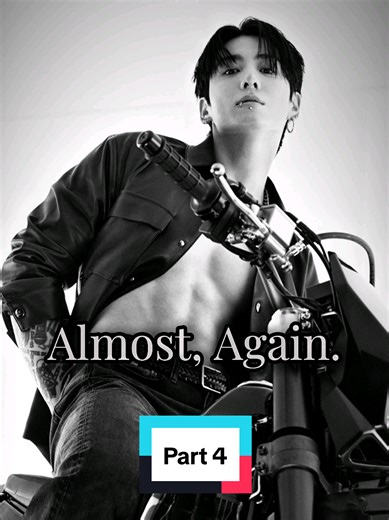 POV: Almost, Again. | Part 4 #jungkook #jimin #jungkookpov #bts #MaestriDelPov