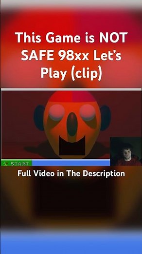 THIS GAME IS NOT SAFE | 98xx