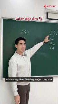 HƯỚNG DẪN PHÂN BIỆT ÂM /s/ và /ʃ/ | PTE LIFE