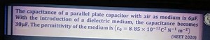 The capacitance of a parallel plate capacitor with air as mediu... | Filo