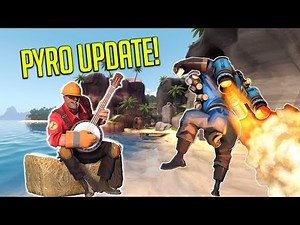THE PYRO UPDATE [TF2]