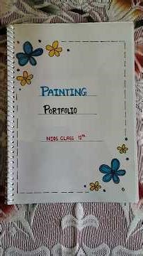 My Painting Practical File Class 12 (Nios)