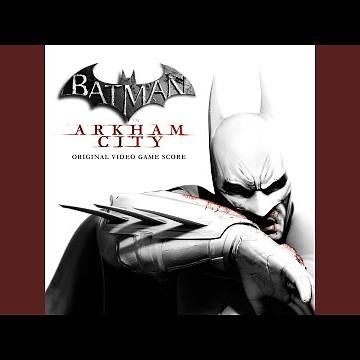 Arkham City Main Theme