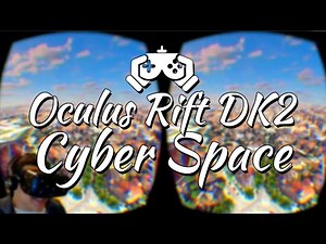 Oculus Rift DK2 Demo: Cyber Space
