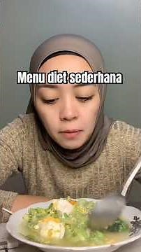 Menu diet sehat dan sederhana #dietif #dietsehat #menudietenak