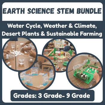 Earth Science STEM Bundle | Water Cycle, Weather & Climate, Desert Plants & Farm