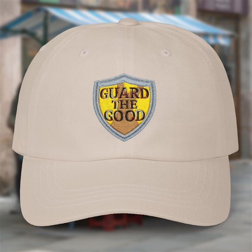 Guard the Good Embroidered Hat, Motivational Shield Cap, Inspirational Baseball Cap, Positive Message Dad Hat Gift - Etsy