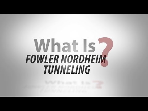 What Is Fowler Nordheim Tunneling?