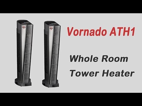 Vornado ATH1 most efficient space heater, Whole Room Tower Heater